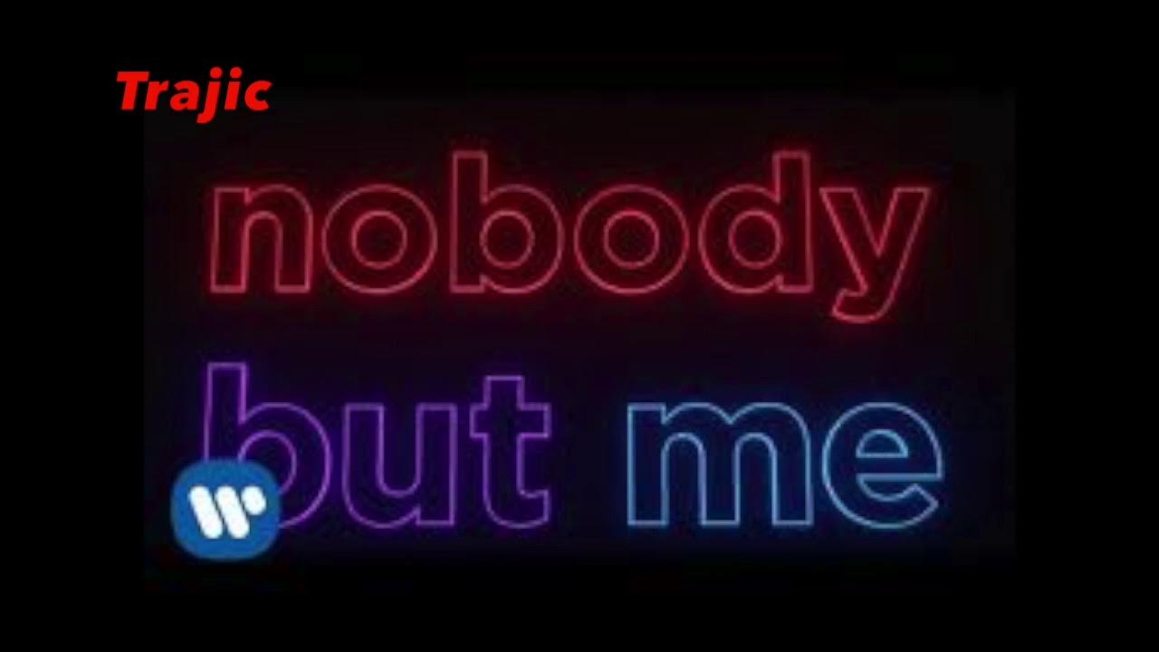 Nobody but she. Nobody but me. nobody. but nobody came.