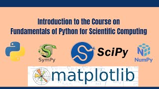 Introduction to the course on Fundamentals of Python for Scientific Computing