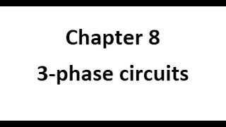 Electric power eng. : chapter 8 three phase circuits ( part 1 )