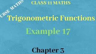 Chapter 3 - Example 17 | Exercise 3.3| Trigonometric Functions | CBSE Class 11th Maths in Tamil | GS