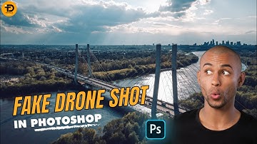 How To Create a Fake Drone Shot | Photoshop Tutorial 2024