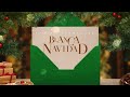 Miniature de la vidéo de la chanson Blanca Navidad