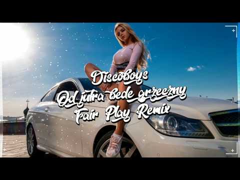 Discoboys - Od jutra będę grzeczny (FAIR PLAY REMIX) Disco Polo 2020