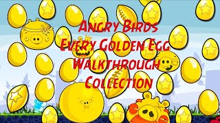 Angry Birds Every Golden Egg Walkthrough Collection