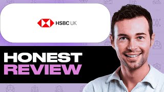 HSBC UK Honest Review - Watch Before Using