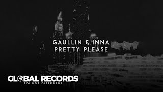 Gaullin X Inna - Pretty Please