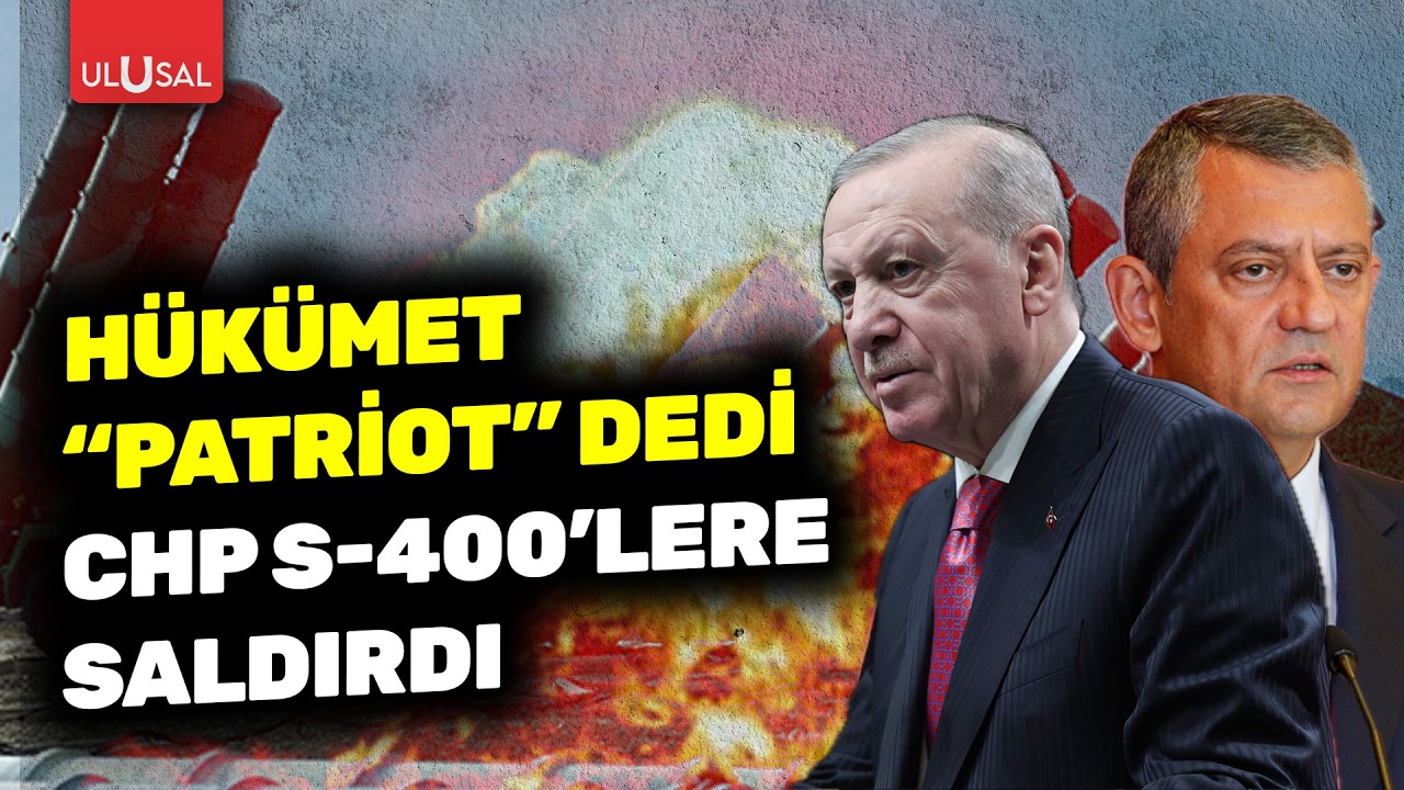 Hükümet NATO savunma sistemlerini güzelleyince CHP S-400'lere saldırdı