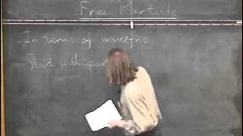 Quantum Mechanics, Douglas Smith | Lecture 2 Part 5