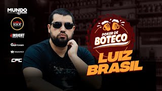 Poker de Boteco #135  - Luiz Brasil 