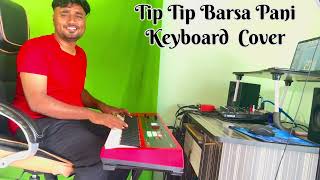 Tip Tip Barsa Pani #tiptipbarsapani #keyboard
