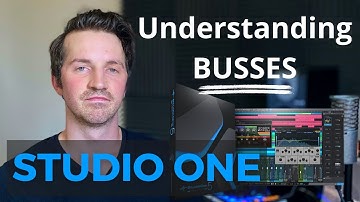 How Bus Channels Work in Studio One | Understanding Busses