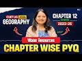 CUET UG 2026 Geography | Chapter 12: Water Resources (जल संसाधन) | PYQs (2022-25)