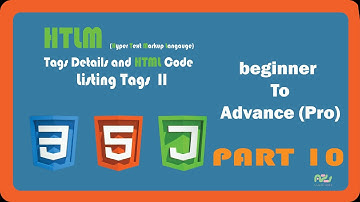 HTML Tags || Listing Tags and Properties || Tags Details || Part II in hindi / urdu