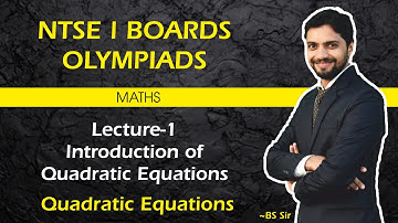 Maths | Lecture-1 Introduction of Quadratic Equations #BOARDS​​ #KVPY​​ #NTSE​ #BOARDS​​ #KVPY​​