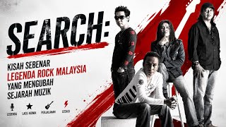 SEARCH: Kisah Sebenar Lagenda Rock Malaysia Yang Mengubah Sejarah Muzik