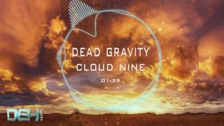 Dead Gravity - Cloud Nine