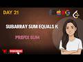 Subarray Sum Equals K – Optimal O(n) Solution | LeetCode 560