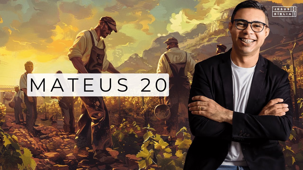 Mateus 20 Estudo - Por Que os Últimos Serão Primeiros?