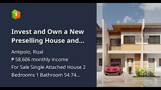 Invest and Own a New Preselling House and Lot Development in Antipolo City The H