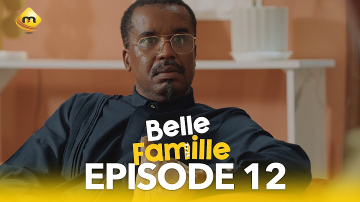 Série - Belle Famille - Saison 1 - Episode 12