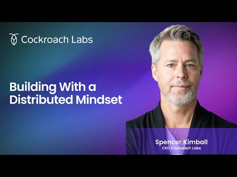 Building With a Distributed Mindset w/Google Cloud