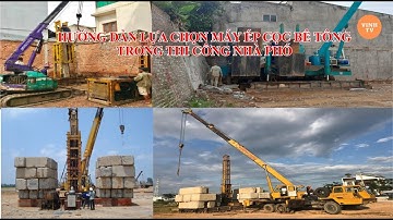 CÁCH CHỌN MÁY ÉP CỌC BÊ TÔNG TRONG THI CÔNG XÂY DỰNG NHÀ PHỐ