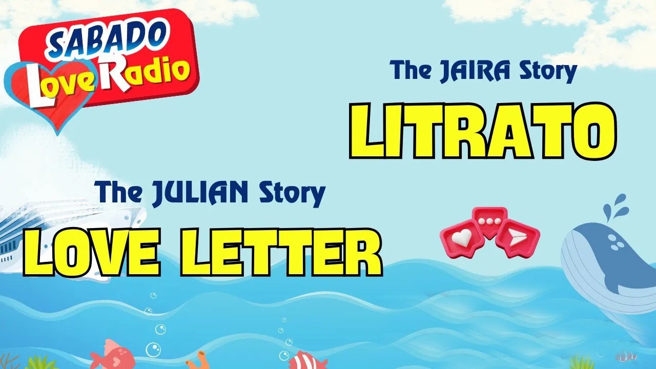 LOVE LETTER - JULIAN _ LITRATO - JAIRA _ Special Episode _ Barangay Love Stories