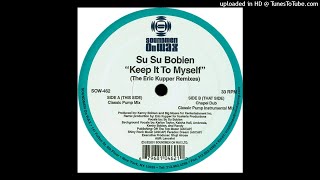 Su Su Bobien | Keep It To Myself (Classic Pump Mix)