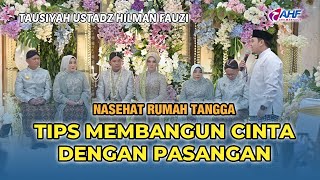 MAU RUMAH TANGGA BAHAGIA? SIMAK NASEHAT NASEHAT PERNIKAHAN INI ❗️ |  USTADZ HILMAN FAUZI