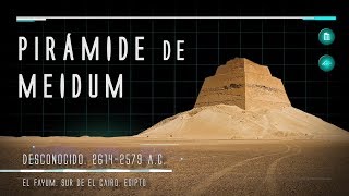 Historia del Arte 2.0 | Pirámide de Meidum | 2614 - 2579 a. C. | El Fayum | Egipto