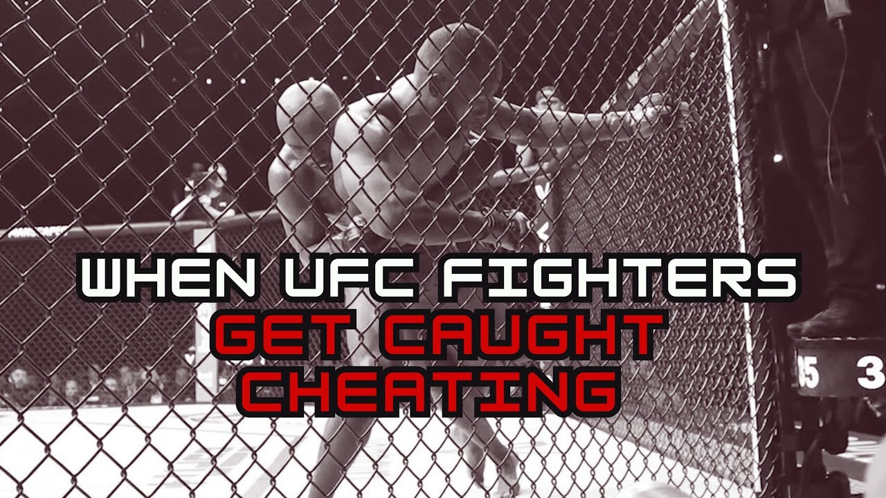 When UFC Fighters Get Caught Cheating YouTube