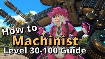 Dawntrail 7.05 Machinist All In One Guide for Level 30-100: From Beginner to Experienced!