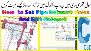 Editing Pipe Network| Set Pipe Network Rules| Pipe Network Explained in Urdu Civil3d