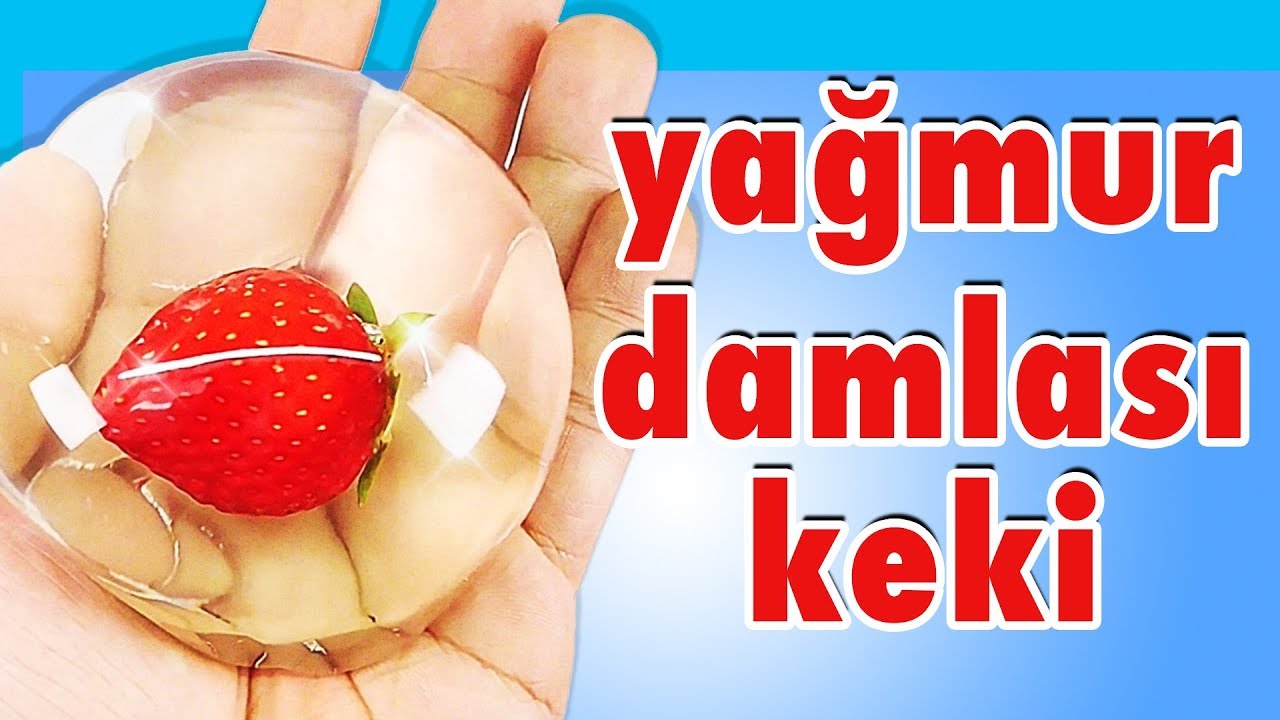Şeffaf Yağmur Damlası Keki Yaptık YouTube