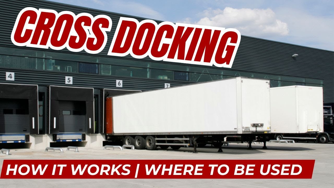 What is Cross Docking In Supply Chain Management | How It Works Step By ...