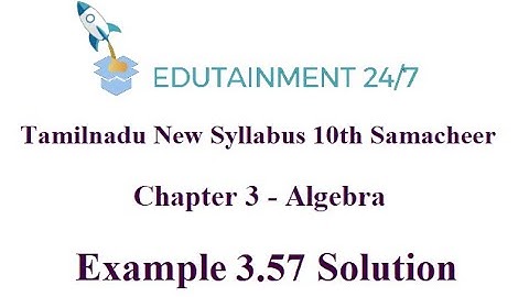 10th std Maths|Example 3.57|Matrices|Algebra|TN Samacheer Syllabus 2020|Eg 3.57|Solution