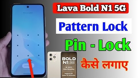Lava bold n1 5g pattern lock setting/How to set screen lock in lava bold n1 5g 