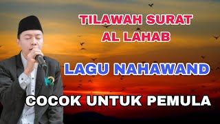 Tilawah Surat Al Lahab | Lagu Nahawand