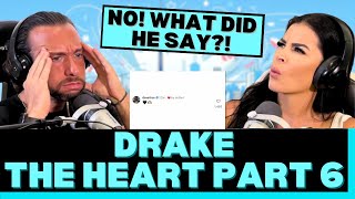 WHAT WAS HE THINKING WITH THIS TRACK?! First Time Hearing Drake - The Heart Part 6 reaction!