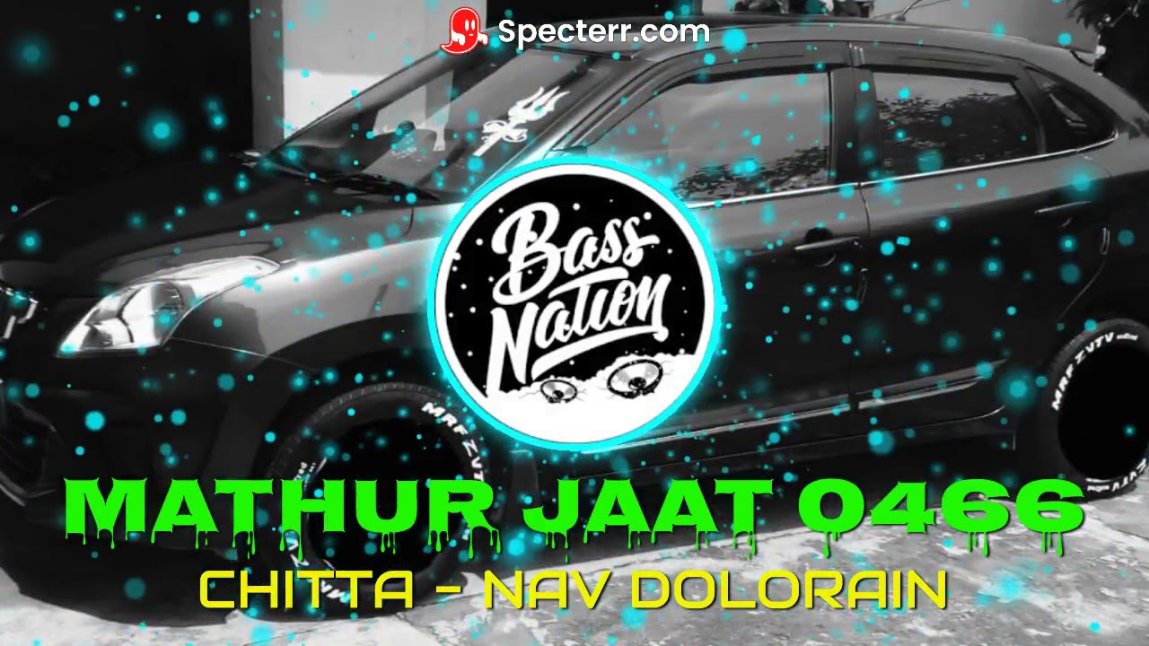 CHITTA NAV DOLORAIN  bass boosted