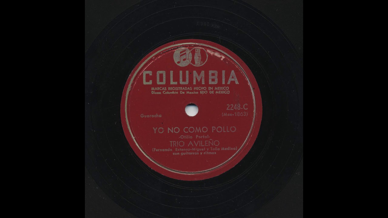 Trio Avileño - Yo No Como Pollo - Columbia 2248-C