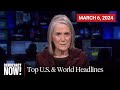 Top U.S. & World Headlines — March 6, 2024