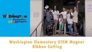 Washington Elementary STEM Magnet Ribbon Cutting