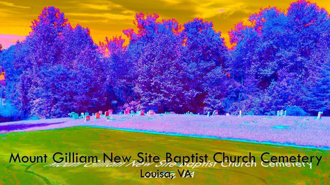 Mount Gilliam New Site Baptist Church Cemetery Louisa, VA YouTube