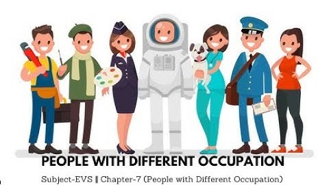 Subject-EVS || Chapter-7 (People with Different Occupation)