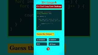 C++ Nested for() LOOP Code Challenge ⁉️🧠#30 Guess OUTPUT?? #cpp