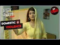 A Knot That Leads To An Unexpected Mystery | Crime Patrol | Fight Against Domestic Violence