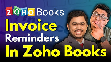 How To Set Invoice Reminders In Zoho Books? Step-By-Step Tutorial