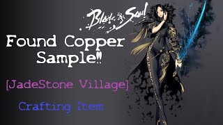 Blade and Soul | Found Copper Sample | Jadestone Village | Crafting Item