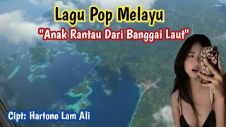Lagu Pop Melayu 'Anak Rantau dari Banggai Laut' jadi Teman perjalanan Luwuk-Banggai Laut.